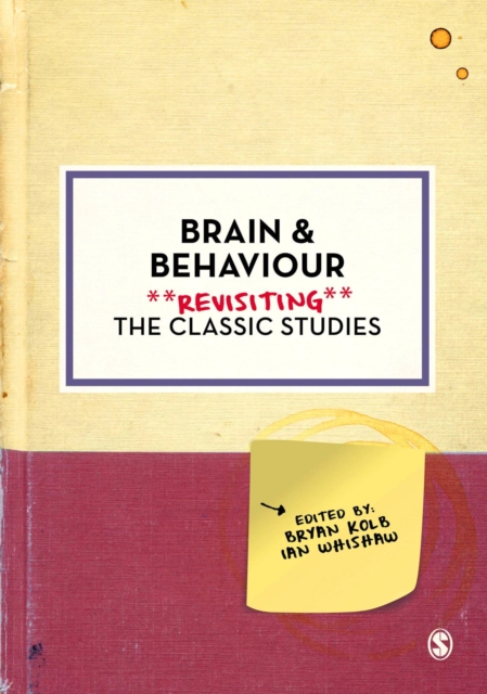 Brain and Behaviour : Revisiting the Classic Studies, Hardback Book