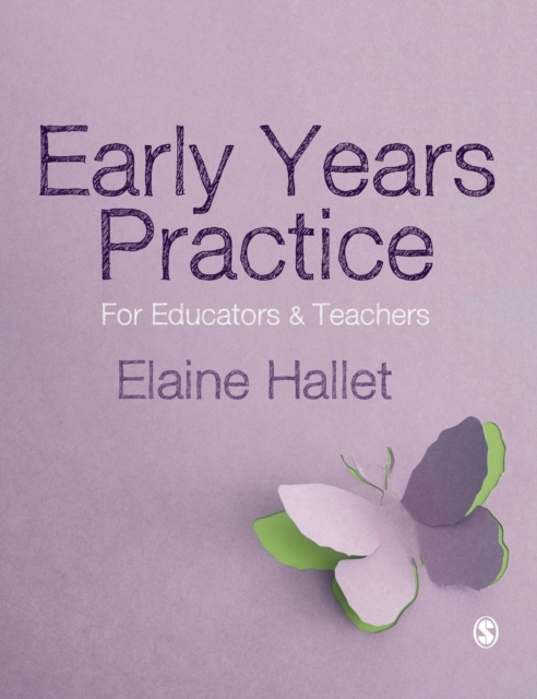 Early Years Practice : For Educators and Teachers, Hardback Book