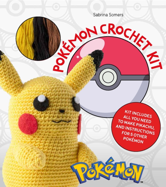 PokeMon Crochet Pikachu Kit : Kit Includes Materials to Make Pikachu and Instructions for 5 Other PokeMon, Kit Book