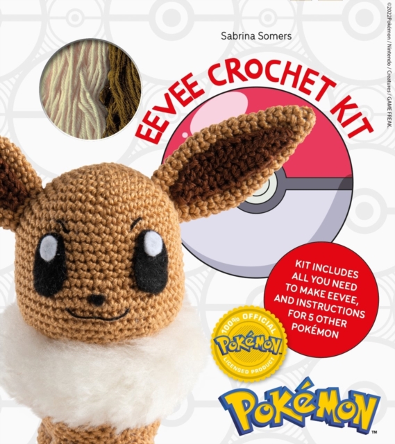 PokeMon Crochet Eevee Kit : Kit Includes Materials to Make Eevee and Instructions for 5 Other PokeMon, Kit Book