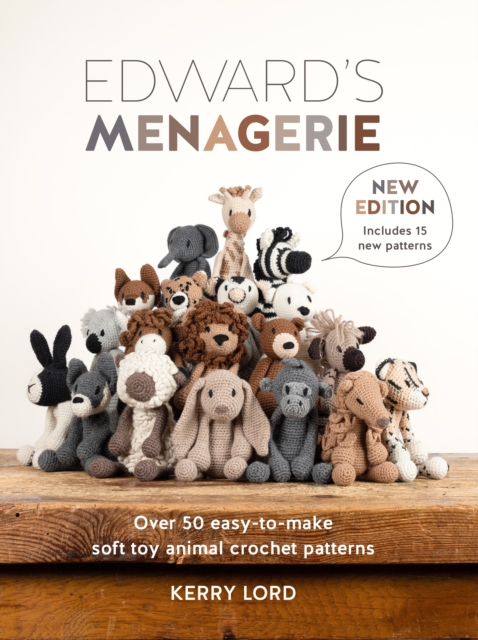 Edward's Menagerie New Edition : Over 50 easy-to-make soft toy animal crochet patterns, EPUB eBook