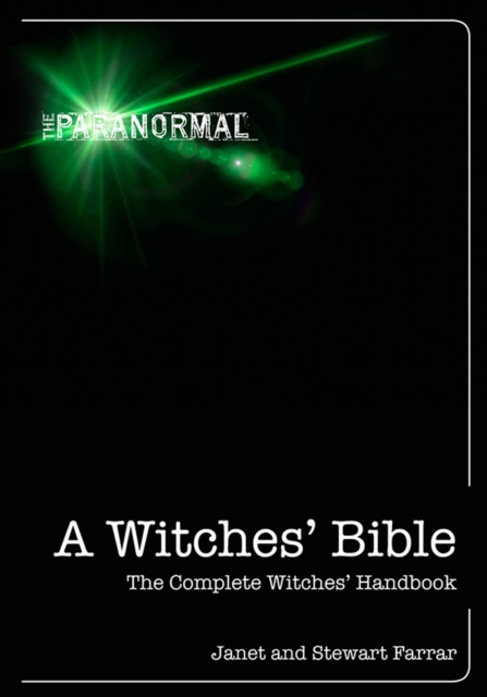 A Witches' Bible : The Complete Witches' Handbook, EPUB eBook