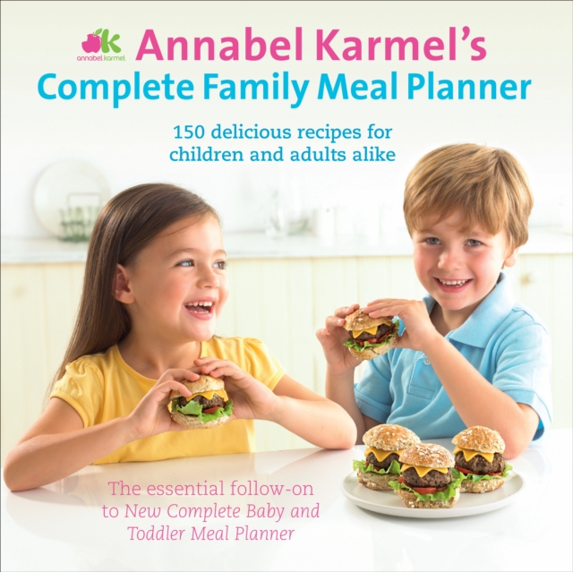 Annabel Karmel's Complete Family Meal Planner, EPUB eBook