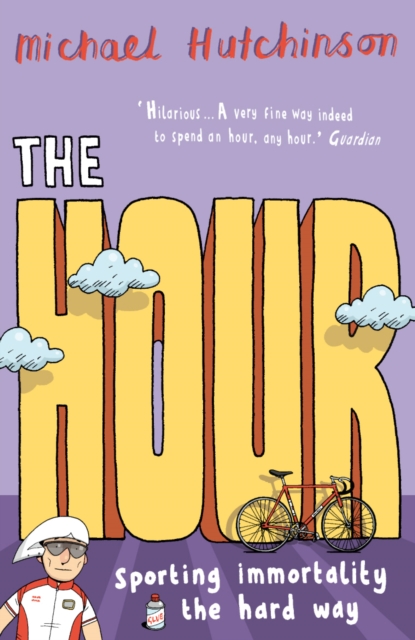 The Hour : Sporting immortality the hard way, EPUB eBook