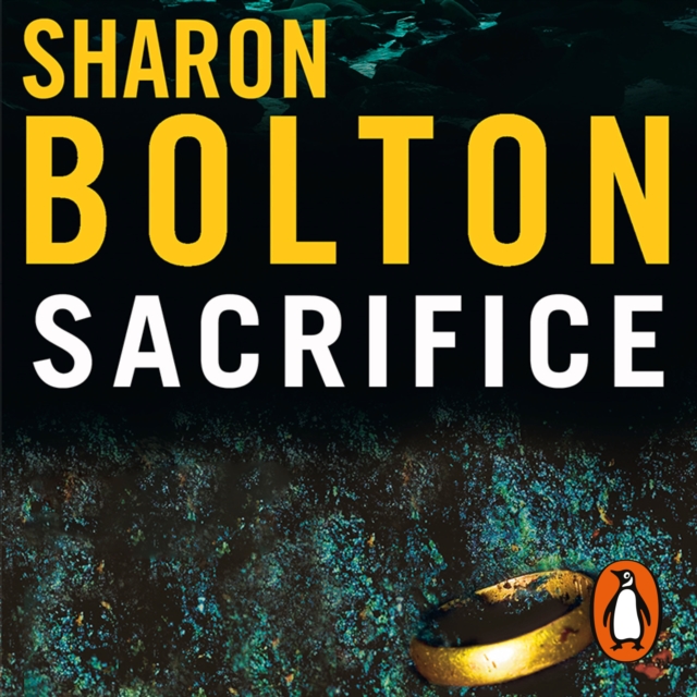 Sacrifice : a chilling, haunting, addictive thriller from Richard & Judy bestseller Sharon Bolton, eAudiobook MP3 eaudioBook