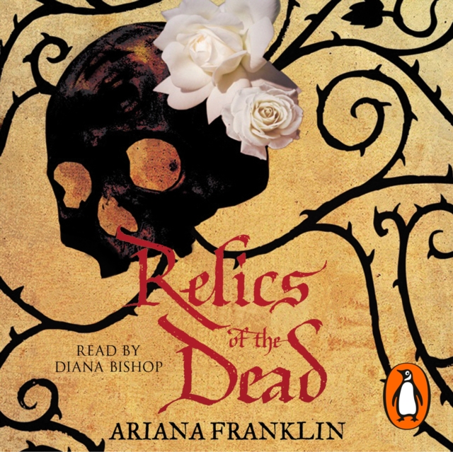 Relics of the Dead : Mistress of the Art of Death, Adelia Aguilar series 3, eAudiobook MP3 eaudioBook