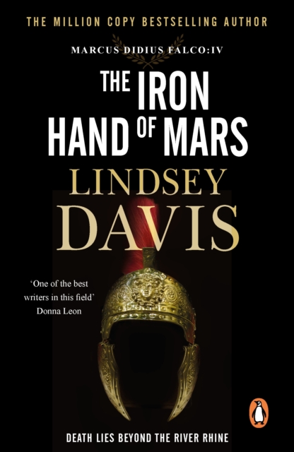 The Iron Hand Of Mars : a compelling and captivating historical mystery set in Roman Britain from bestselling author Lindsey Davis, EPUB eBook