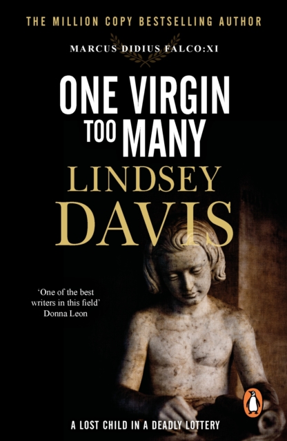 One Virgin Too Many : (Marco Didius Falco: book XI): an unputdownable Roman mystery from bestselling author Lindsey Davis, EPUB eBook