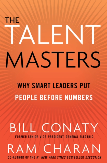 The Talent Masters : Why Smart Leaders Put People Before Numbers, EPUB eBook