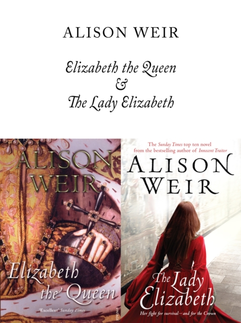 Elizabeth, The Queen and The Lady Elizabeth, EPUB eBook