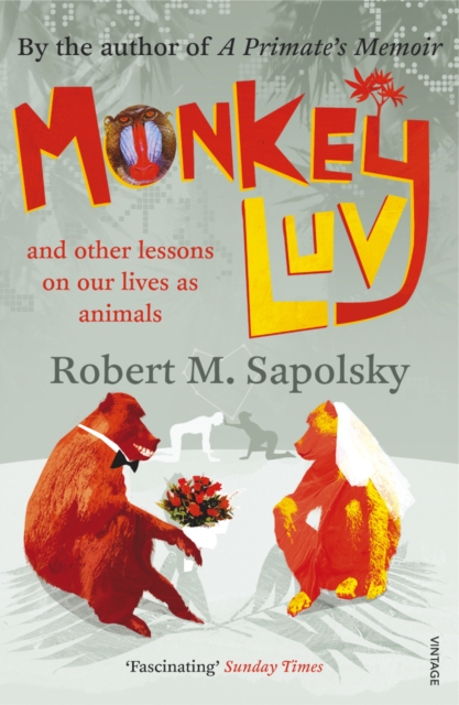 Monkeyluv : And Other Lessons in Our Lives as Animals, EPUB eBook