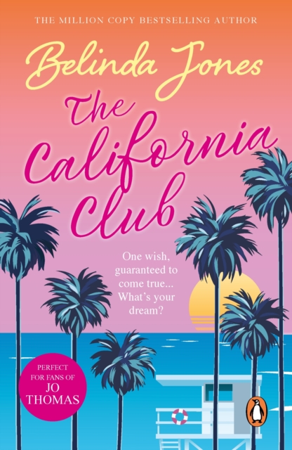 The California Club : a sparkling, addictive and hilarious read about the secret desires deep within us, EPUB eBook