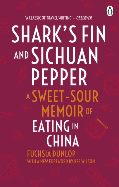 Shark's Fin and Sichuan Pepper : A sweet-sour memoir of eating in China, EPUB eBook