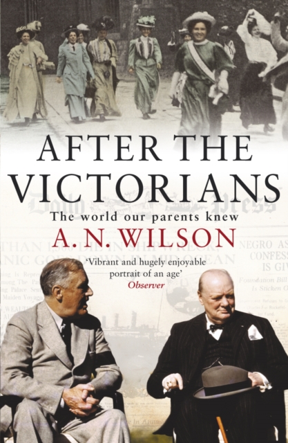 After The Victorians : The World Our Parents Knew, EPUB eBook