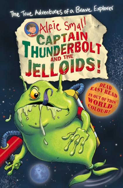 Alfie Small: Captain Thunderbolt and the Jelloids : Colour First Reader, EPUB eBook