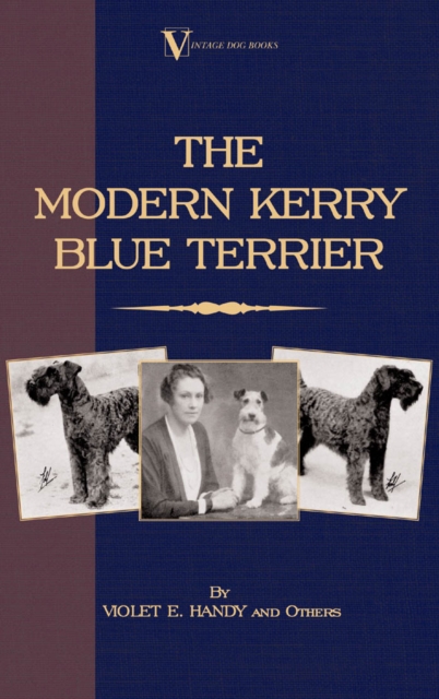 The Modern Kerry Blue Terrier (A Vintage Dog Books Breed Classic), EPUB eBook