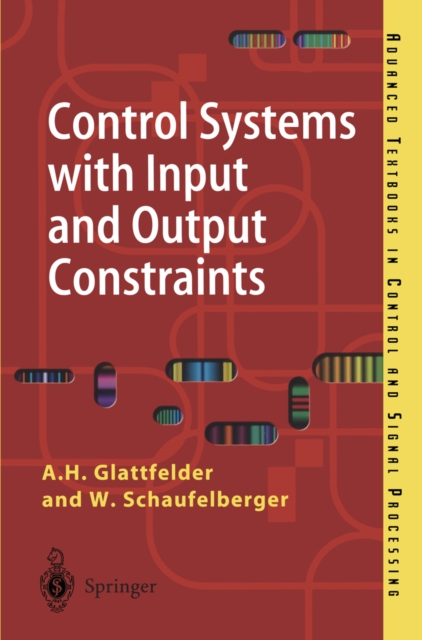 Control Systems with Input and Output Constraints, PDF eBook