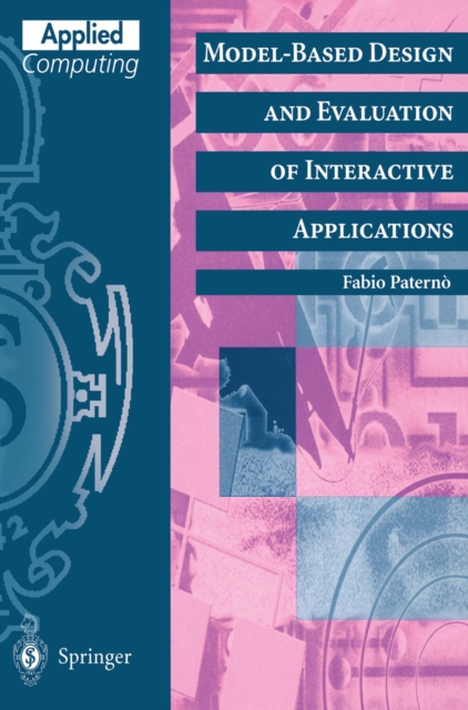 Model-Based Design and Evaluation of Interactive Applications, PDF eBook