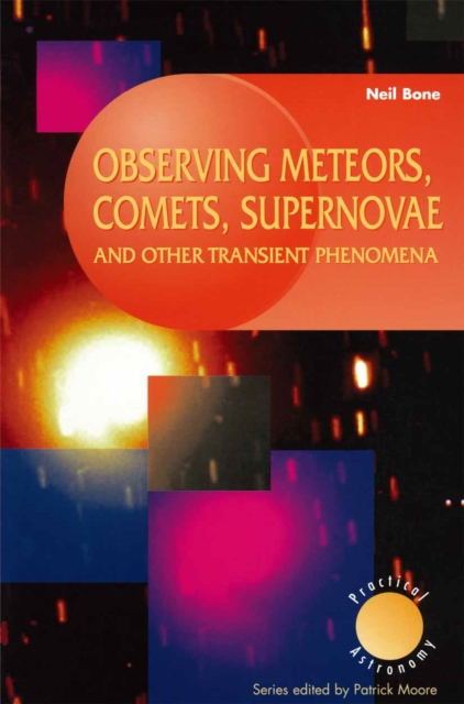 Observing Meteors, Comets, Supernovae and other Transient Phenomena, PDF eBook