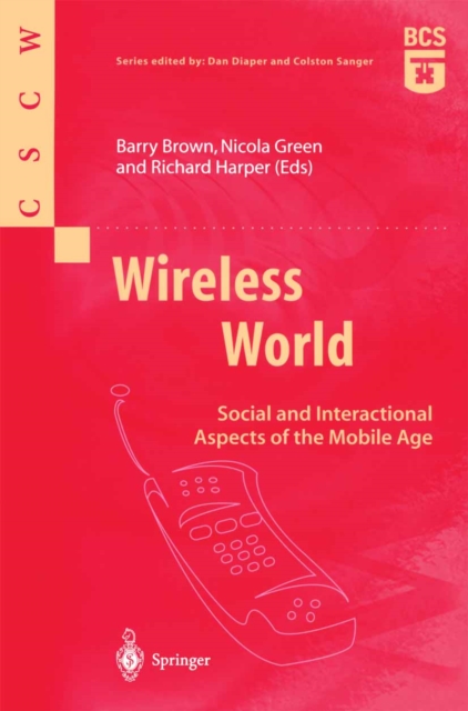 Wireless World : Social and Interactional Aspects of the Mobile Age, PDF eBook