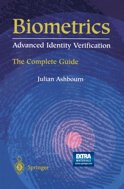 Biometrics: Advanced Identity Verification : The Complete Guide, PDF eBook