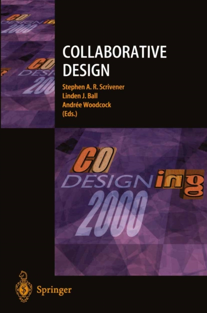 Collaborative Design : Proceedings of CoDesigning 2000, PDF eBook