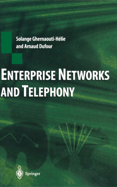 Enterprise Networks and Telephony : From Technology to Business Strategy, PDF eBook