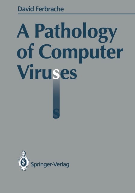 A Pathology of Computer Viruses, PDF eBook