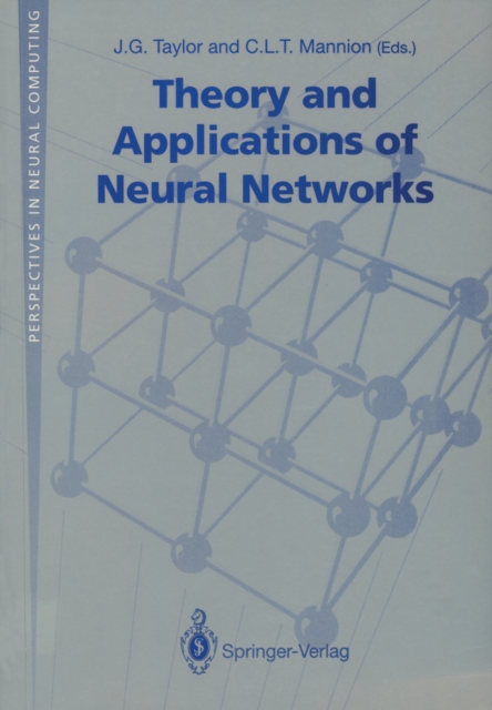 Theory and Applications of Neural Networks : Proceedings of the First British Neural Network Society Meeting, London, PDF eBook
