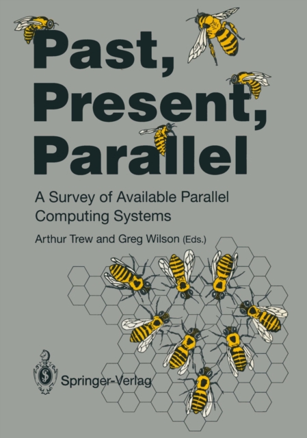 Past, Present, Parallel : A Survey of Available Parallel Computer Systems, PDF eBook