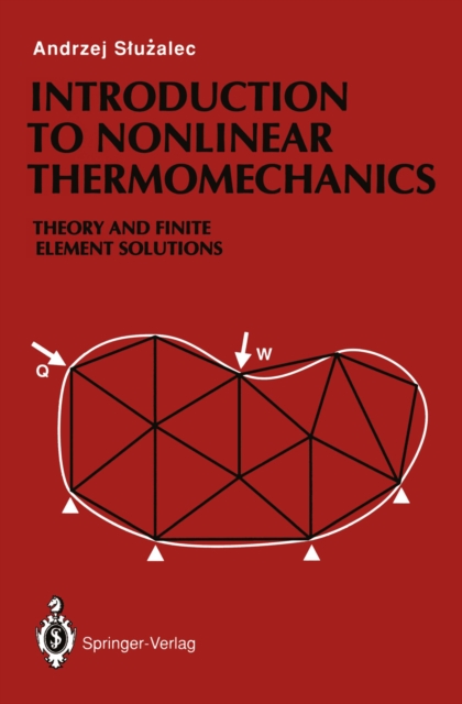 Introduction to Nonlinear Thermomechanics : Theory and Finite-Element Solutions, PDF eBook