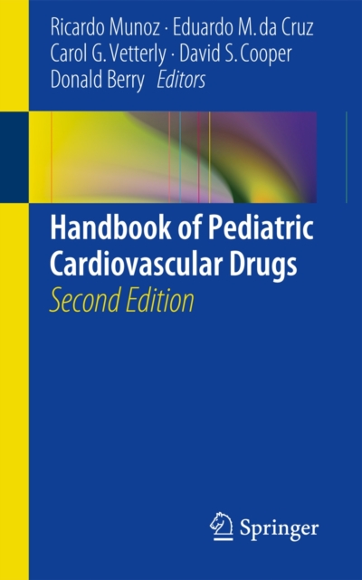 Handbook of Pediatric Cardiovascular Drugs, Paperback / softback Book
