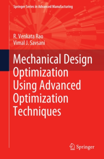 Mechanical Design Optimization Using Advanced Optimization Techniques, PDF eBook