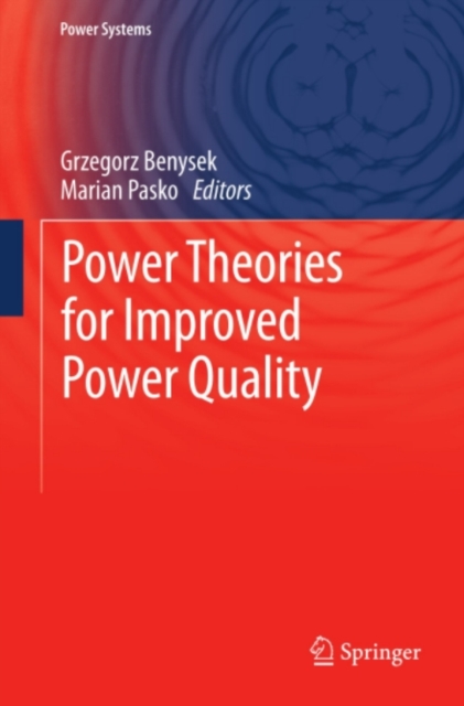 Power Theories for Improved Power Quality, PDF eBook