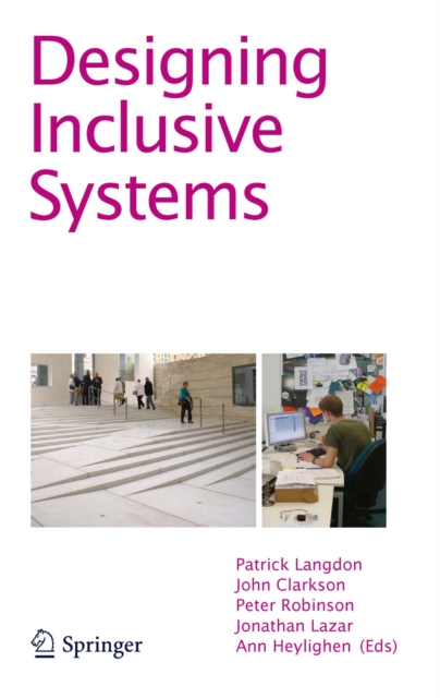 Designing Inclusive Systems : Designing Inclusion for Real-world Applications, PDF eBook