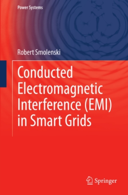 Conducted Electromagnetic Interference (EMI) in Smart Grids, PDF eBook