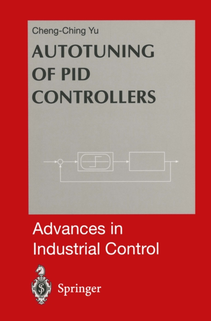Autotuning of PID Controllers : Relay Feedback Approach, PDF eBook