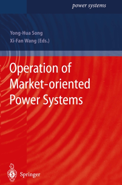Operation of Market-oriented Power Systems, PDF eBook