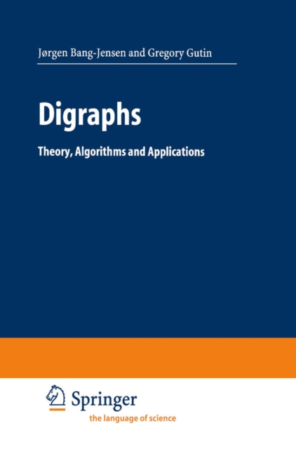 Digraphs : Theory, Algorithms and Applications, PDF eBook