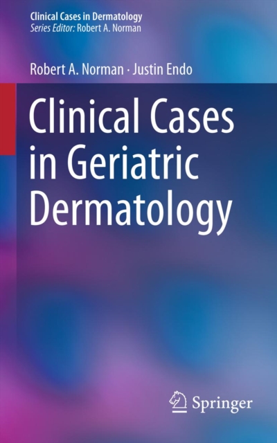 Clinical Cases in Geriatric Dermatology, PDF eBook