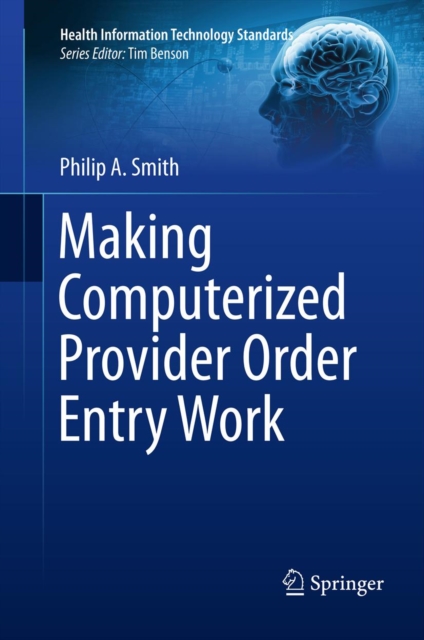 Making Computerized Provider Order Entry Work, PDF eBook