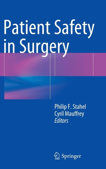 Patient Safety in Surgery, Hardback Book