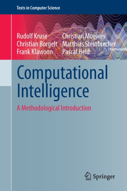 Computational Intelligence : A Methodological Introduction, PDF eBook