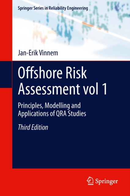 Offshore Risk Assessment vol 1. : Principles, Modelling and Applications of QRA Studies, PDF eBook