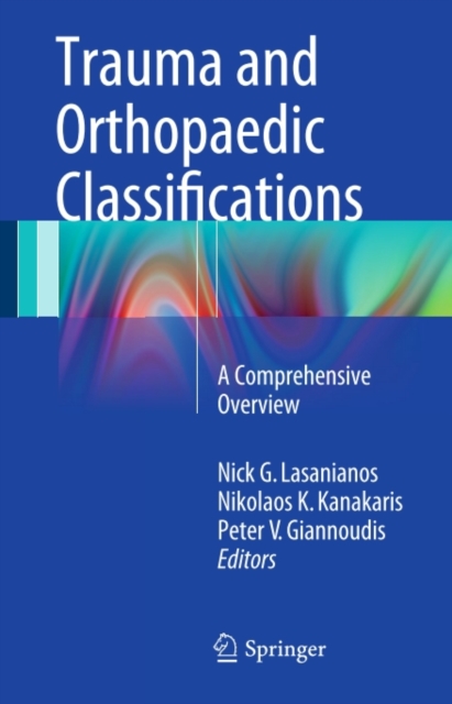 Trauma and Orthopaedic Classifications : A Comprehensive Overview, PDF eBook