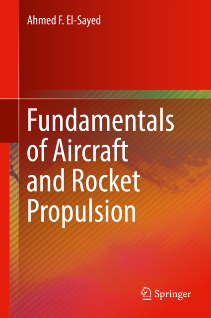 Fundamentals of Aircraft and Rocket Propulsion, PDF eBook