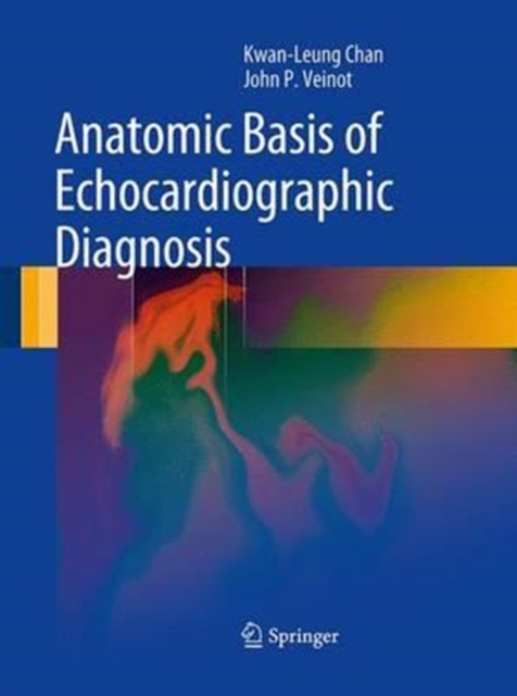 Anatomic Basis of Echocardiographic Diagnosis, Paperback / softback Book