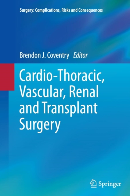 Cardio-Thoracic, Vascular, Renal and Transplant Surgery, Paperback / softback Book