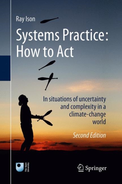 Systems Practice: How to Act : In situations of uncertainty and complexity in a climate-change world, EPUB eBook