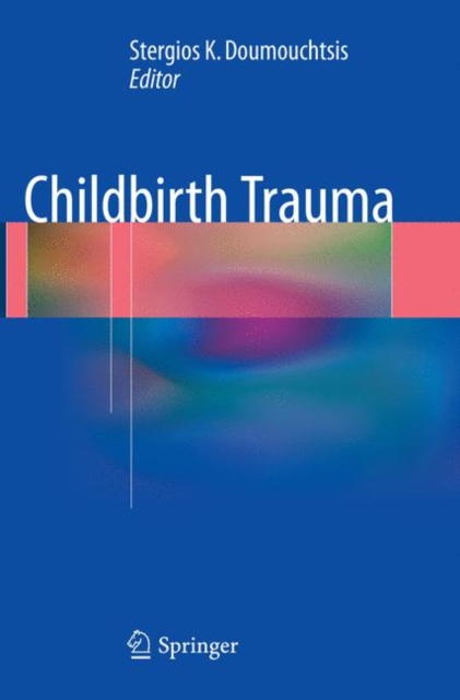 Childbirth Trauma, Paperback / softback Book